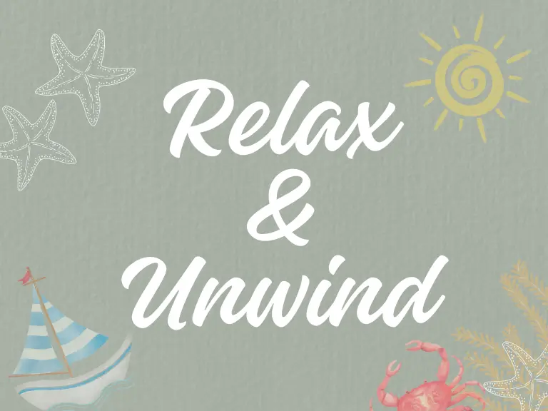 Relax & Unwind